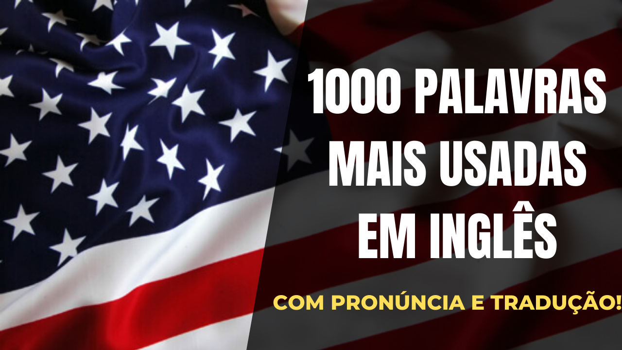 Lista de 500 substantivos mais comuns em inglês