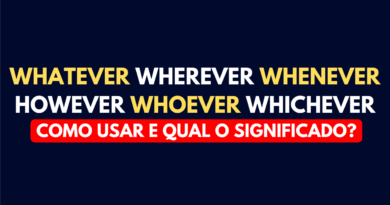 Whatever, Wherever, Whenever, However, Whoever e Whichever